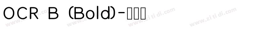 OCR B (Bold)字体转换